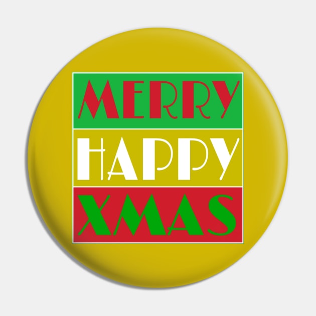 Merry Happy Xmas - Double-sided Pin by SubversiveWare