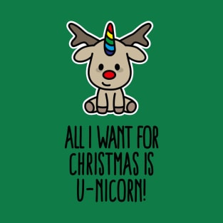 Funny All I want for Christmas is U-nicorn Unicorn Gift T-Shirt
