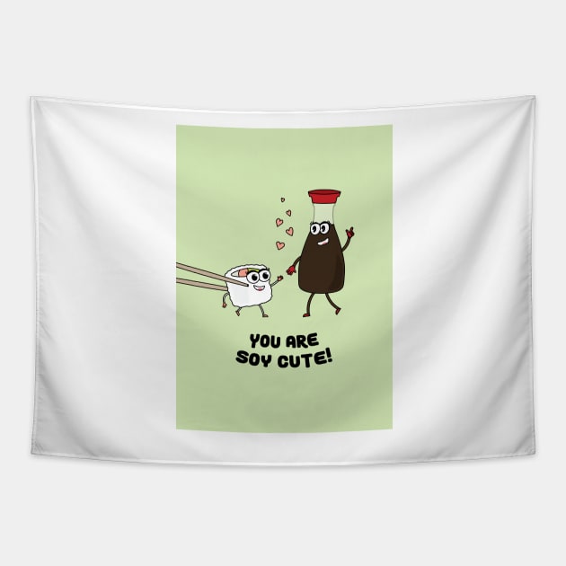 You Are Soy Cute Tapestry by sydneyurban