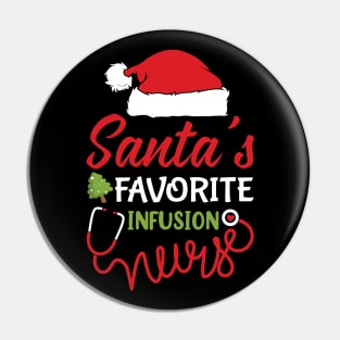 Santa's Favorite Infusion Nurse christmas Pin