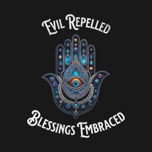 Evil Repelled, Blessings Embraced - Hamsa Hand T-Shirt