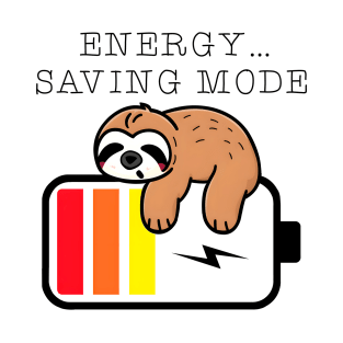 The sloth sleep laziness , low power, takes a nap, energy-saving mode. T-Shirt