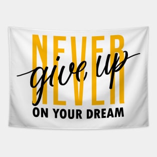 Never Give Up On Your Dream Motivational Quote Dream Catcher Tapestry