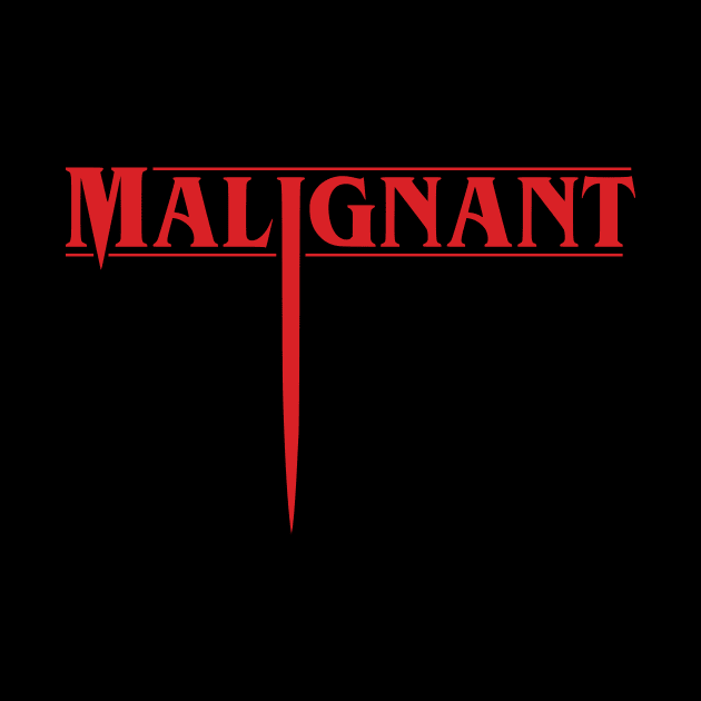 Malignant (High Quality Logo - I) by amon_tees