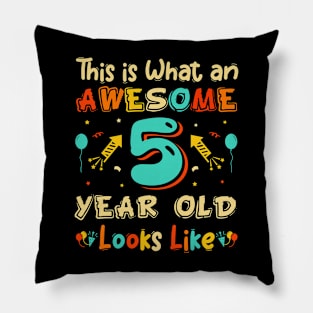 This is What an Awesome 5 Year Old Looks Like Pillow