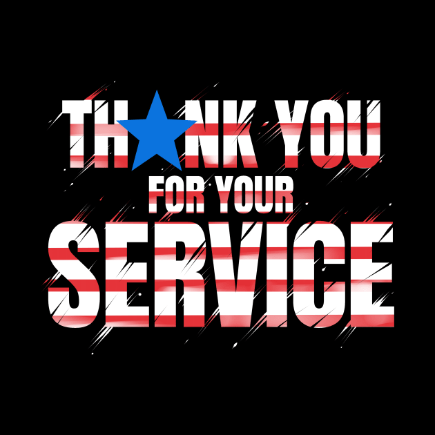 Thank You For Your Service 4th Of July Veterans Day by SinBle