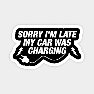 Funny EV Owner Gift - Electric Car Charging - EV Car Owner Magnet