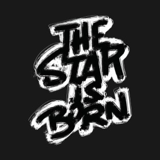 The Star Is Born Handwritten Series T-Shirt