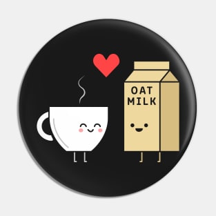 Oat Milk + Coffee = Love Pin