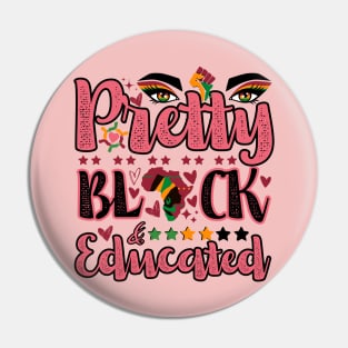 Pretty, Black, and Educated Women Month Pin