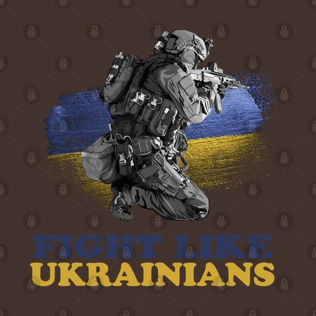 Fight Like Ukrainian by  Funny .designs123