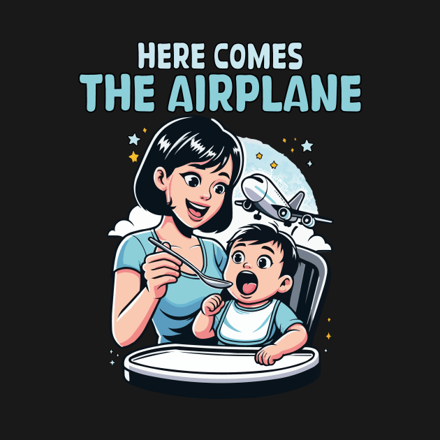 Here Comes The Airplane Mom Son Funny Mother's Day Mommy by JUST PINK