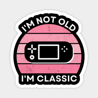 I'm not old, I'm Classic | Handheld Console | Retro Hardware | Vintage Sunset | Gamer girl | '80s '90s Video Gaming Magnet