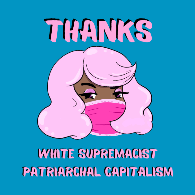 Thanks White Supremacy by TaLynn Kel's Favorite Things