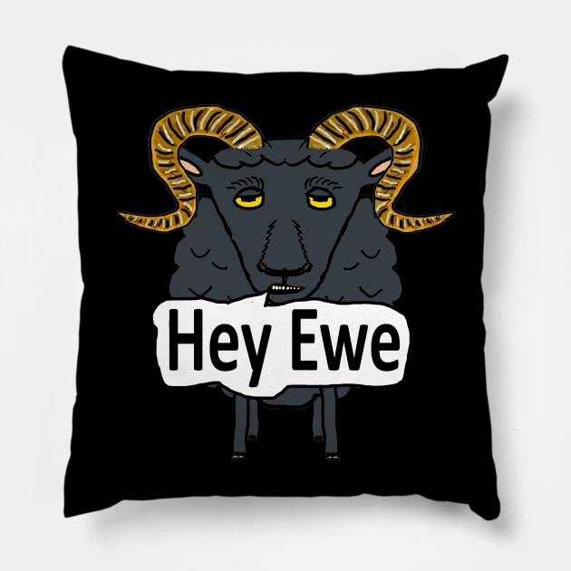 Hey Ewe Funny Sheep Pun Pillow by Mark Ewbie