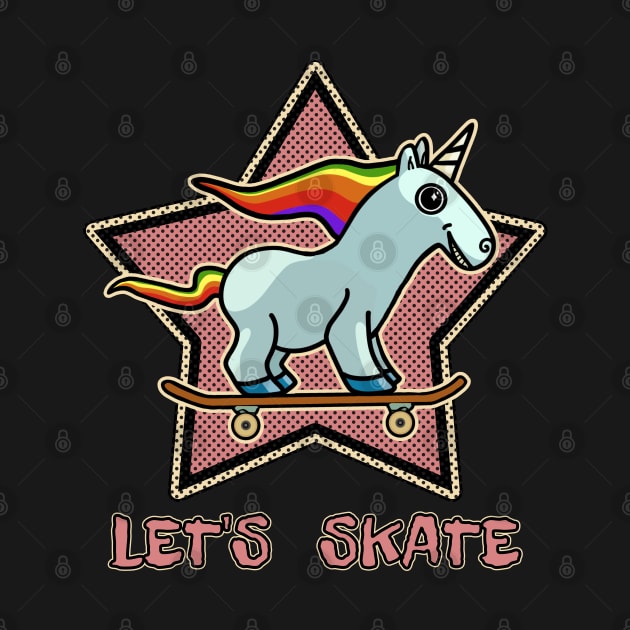 Cute Let's Skate Unicorn Skateboarder for Girls and Women by Mewzeek_T