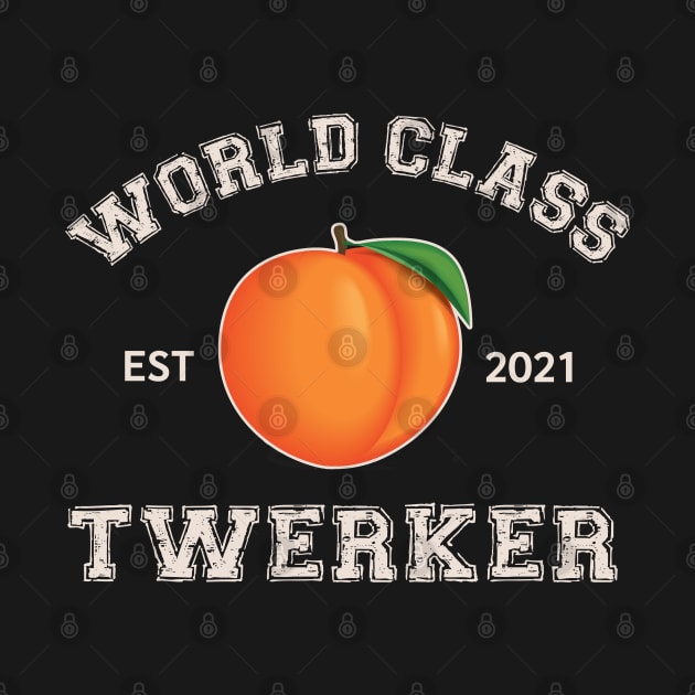 World Class Twerker by OldTony