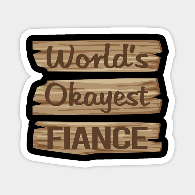 Wooden Sign FIANCE Magnet by lainetexterbxe49