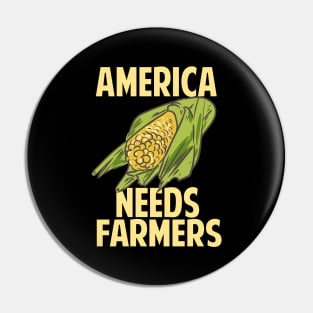 America Needs Farmers Pin