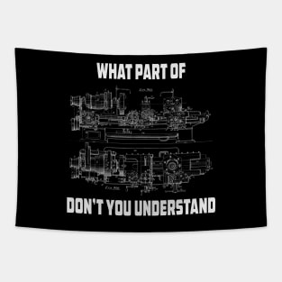 Mechanical Engineering What Part Of Dont You Understand T-Shirt Tapestry