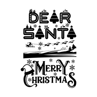 Dear Santa Merry Christmas T-Shirt