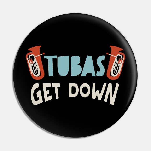 Tubas Get Down Pin by whyitsme