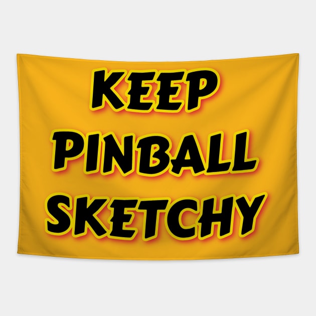 KEEP PINBALL SKETCHY Tapestry by Elvira Khan