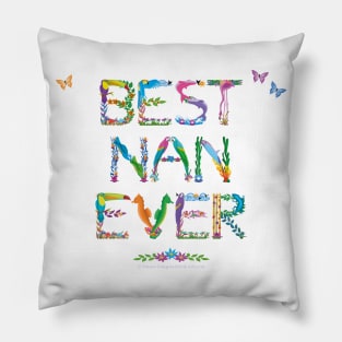 Best Nan Ever - tropical word art Pillow