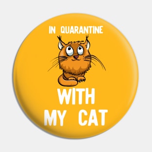 With my cat in quarantine Pin