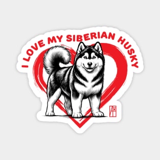 I Love My Siberian Husky - I Love my dog - Durable dog Magnet