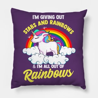 Unicorn Im Giving Out Stabs And Rainbows Pillow