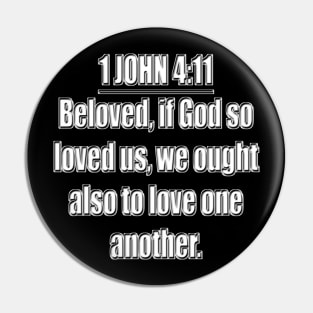 Bible Verse 1 John 4:11 Pin