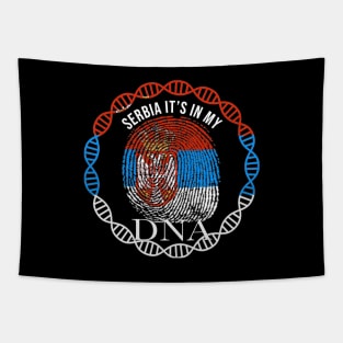 Serbia Its In My DNA - Gift for Serbian From Serbia Tapestry