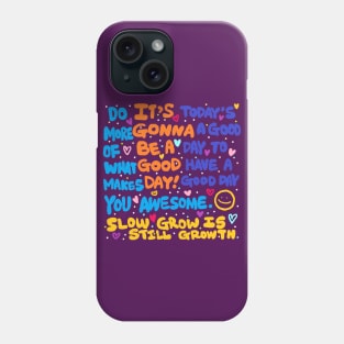 good day quote Phone Case