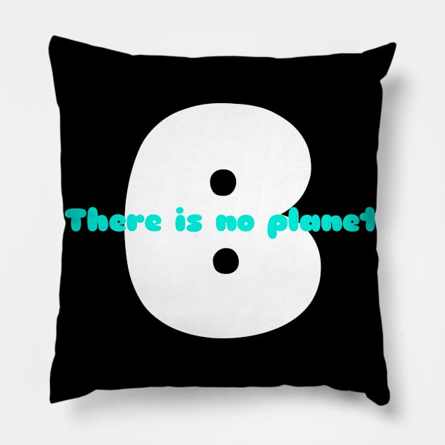 PLANET B 11 Pillow by Utopic Slaps