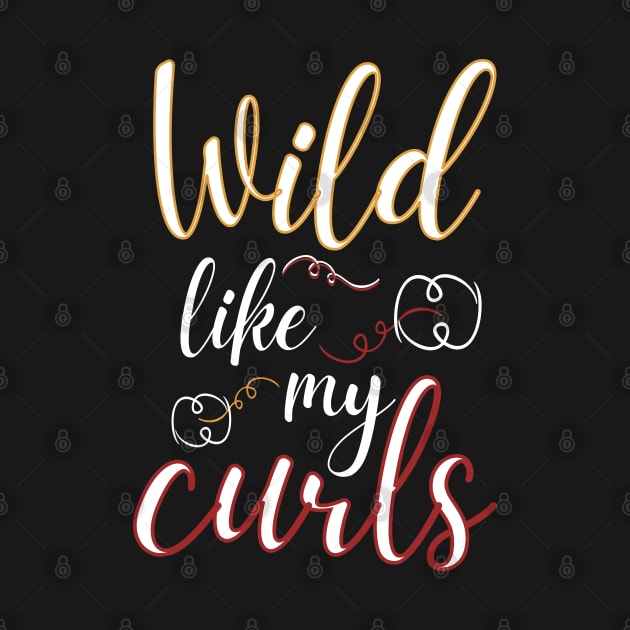 Wild Like My Curls by Ezzkouch