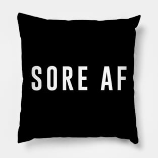 Sore AF Pillow