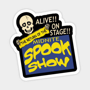 Alive!! On Stage!! The Return of the Midnite Spook Show Magnet