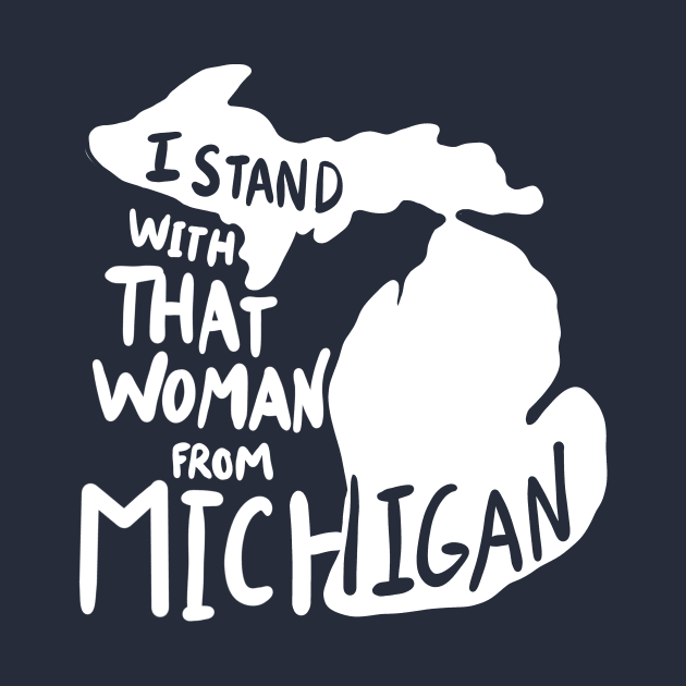 I stand with that woman from michigan by bubbsnugg