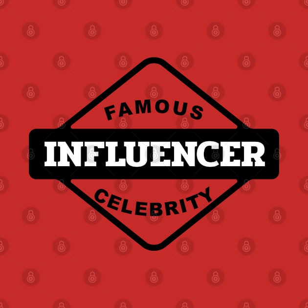 Famous Influencer by AllAmerican