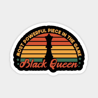 Most Powerful Piece In The Game Funny Gift Idea For black Queen Magnet