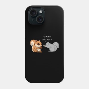 Squirrel wars Phone Case