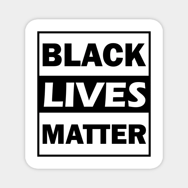 Black Lives Matter,  I can't Breath ,End Racsim,George Floyd , Black Lives Matter Support, Stand In Support Of Racial Equality. Magnet by admeral