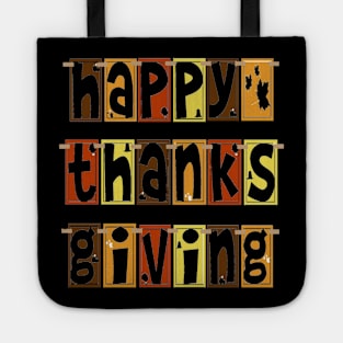 Happy thanks giving T-shirt Tote