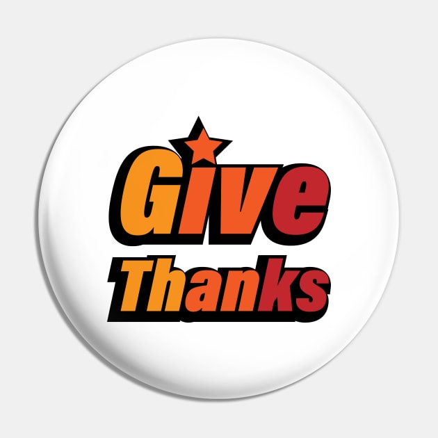 Give Thanks Thanksgiving Quote Pin by CRE4T1V1TY