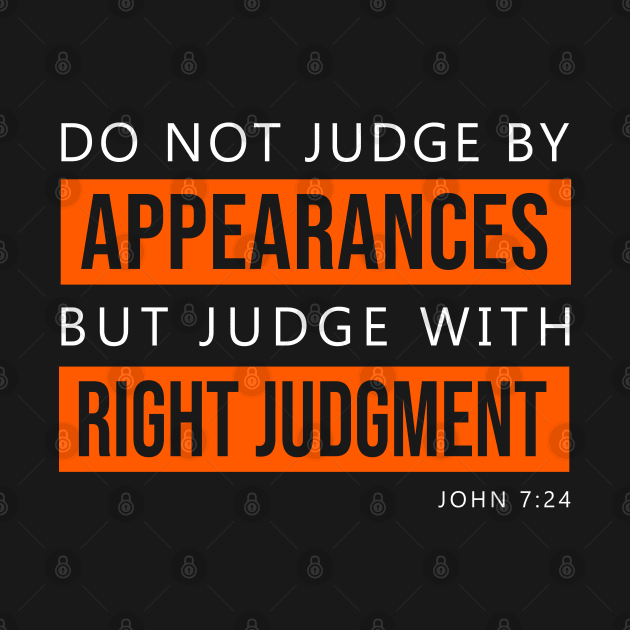 Do not judge by appearance by KA Creative Design