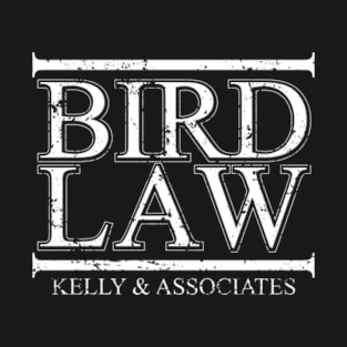 Bird Law - Kelly & Asociates T-Shirt