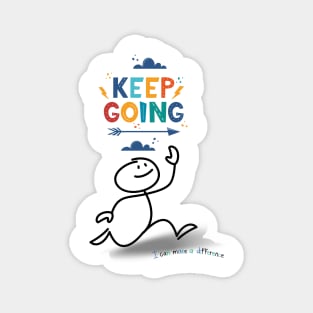 keep going, make a difference Magnet