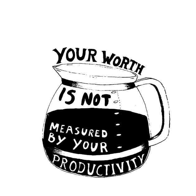 Your Worth Is Not Measured By Your Productivity by AbundanceSeed