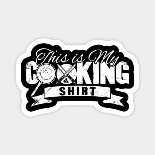 This is my cooking shirt Magnet